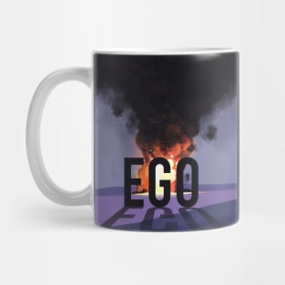 Burn Your EGO Mug